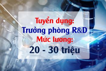 VỊ TRÍ TUYỂN DỤNG: QUẢN LÝ PHÒNG R&D/ TRƯỞNG PHÒNG THÍ NGHIỆM