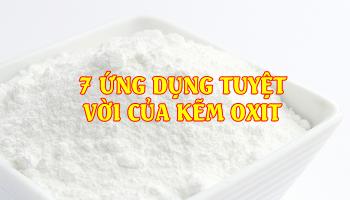 7 ỨNG DỤNG TUYỆT VỜI CỦA KẼM OXIT