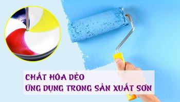 CHẤT HÓA DẺO ỨNG DỤNG TRONG SẢN XUẤT SƠN