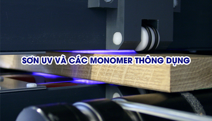 SƠN UV VÀ CÁC MONOMER THÔNG DỤNG