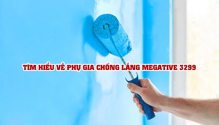 TÌM HIỂU VỀ PHỤ GIA CHỐNG LẮNG MEGATIVE 3299