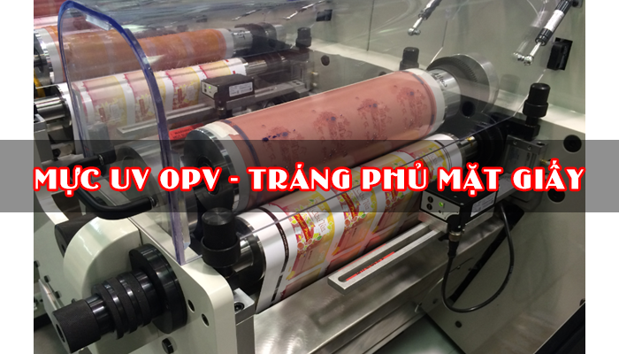 MỰC UV OPV - TRÁNG PHỦ MẶT GIẤY