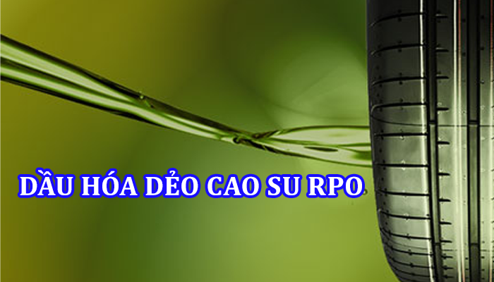 DẦU HÓA DẺO CAO SU RPO