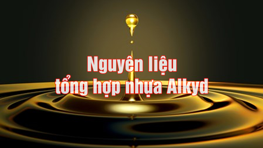 nguyen lieu tong hop nhua alkyd