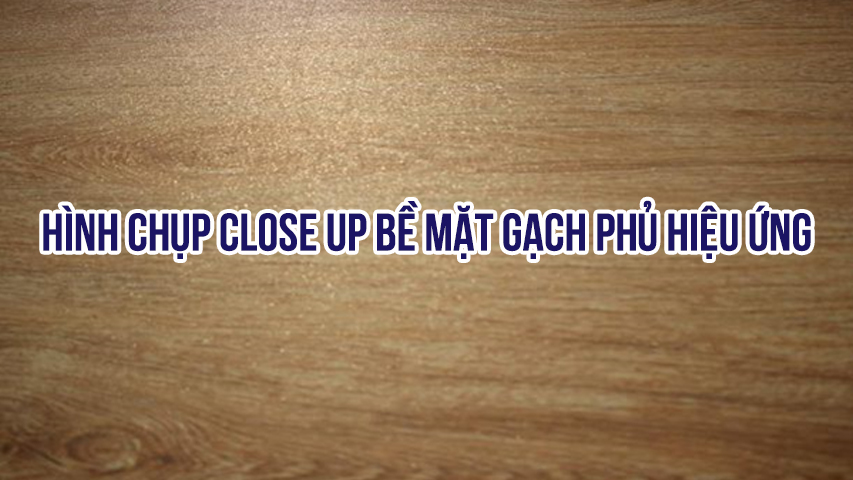 Hình chụp close up bề mặt gạch phủ hiệu ứng